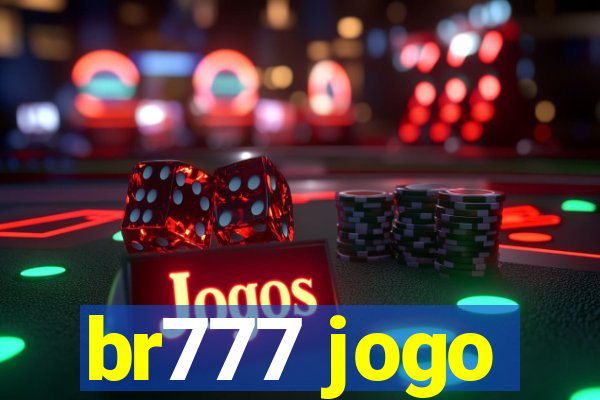 br777 jogo